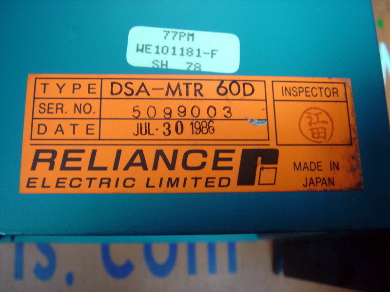 RELIANCE ELECTRIC DDS-TLII SERVO DRIVE DSA-MTR-60D - PLC DCS SERVO Control  MOTOR POWER SUPPLY IPC ROBOT